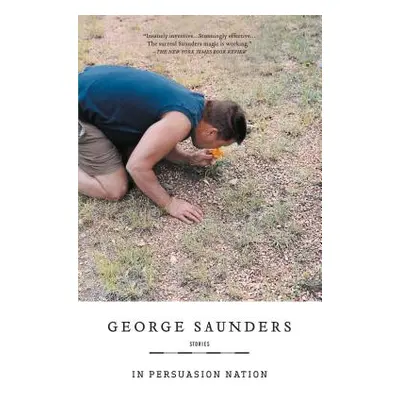 "In Persuasion Nation" - "" ("Saunders George")(Paperback)