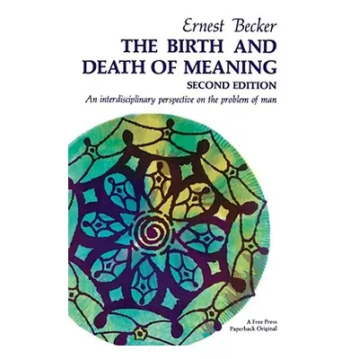 "The Birth and Death of Meaning" - "" ("Becker Ernest")(Paperback)