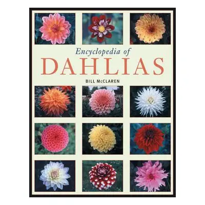 "Encyclopedia of Dahlias" - "" ("McClaren Bill")(Paperback)