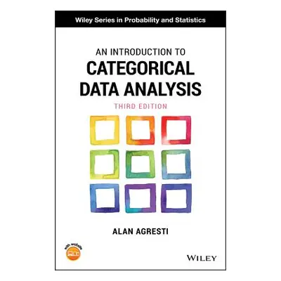 "An Introduction to Categorical Data Analysis" - "" ("Agresti Alan")(Pevná vazba)