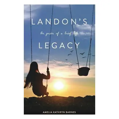 "Landon's Legacy" - "" ("Barnes Amelia Kathryn")(Paperback)