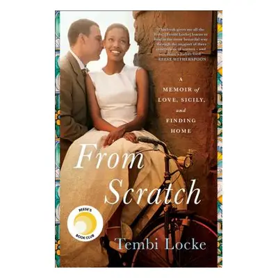 "From Scratch: A Memoir of Love, Sicily, and Finding Home" - "" ("Locke Tembi")(Paperback)