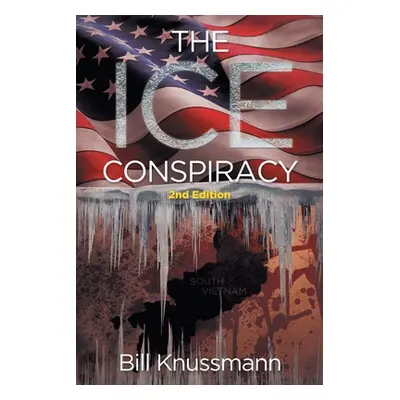 "The Ice Conspiracy: 2nd Edition" - "" ("Knussmann Bill")(Paperback)