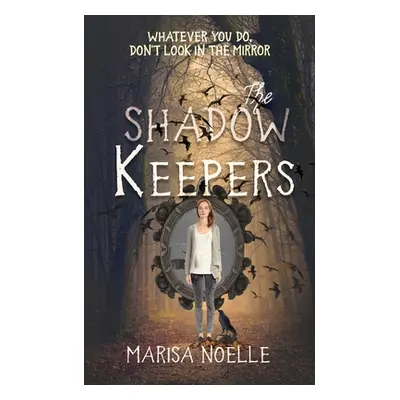 "The Shadow Keepers" - "" ("Noelle Marisa")(Paperback)