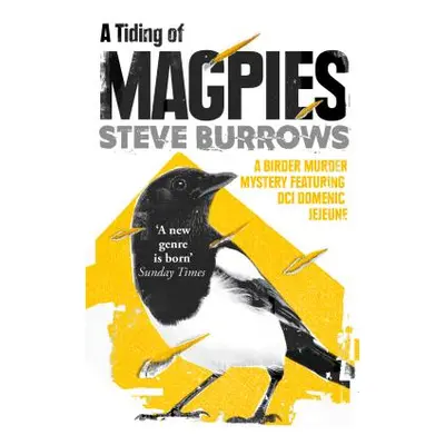 "A Tiding of Magpies: A Birder Murder Mystery" - "" ("Burrows Steve")(Paperback)