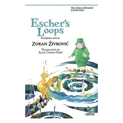 "Escher's Loops" - "" ("Zivkovic Zoran")(Paperback)