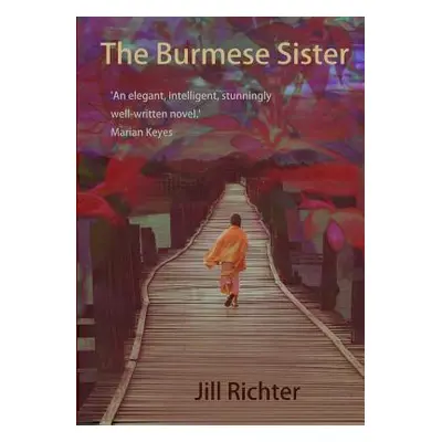 "The Burmese Sister" - "" ("Richter Jill")(Paperback)