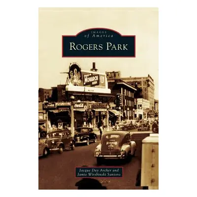 "Rogers Park" - "" ("Archer Jacque Day")(Pevná vazba)