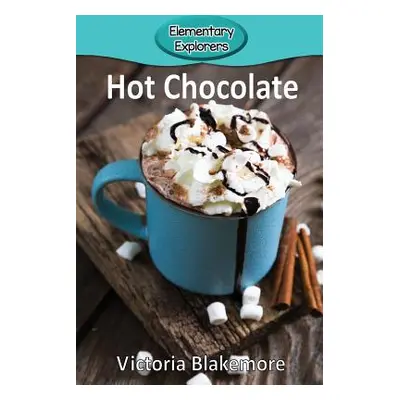 "Hot Chocolate" - "" ("Blakemore Victoria")(Paperback)