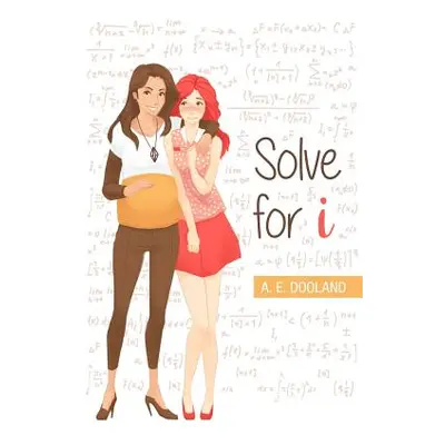 "Solve for I" - "" ("Dooland A. E.")(Paperback)