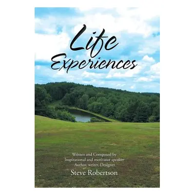 "Life Experiences" - "" ("Robertson Steve")(Pevná vazba)