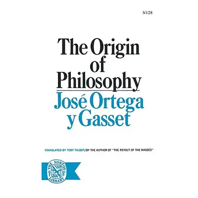 "The Origin of Philosophy" - "" ("Ortega y. Gasset Jose")(Paperback)