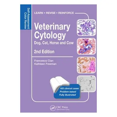 "Veterinary Cytology: Dog, Cat, Horse and Cow: Self-Assessment Color Review, Second Edition" - "