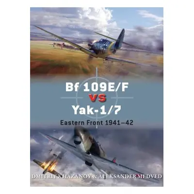 "Bf 109e/F Vs Yak-1/7: Eastern Front 1941-42" - "" ("Khazanov Dmitriy")(Paperback)