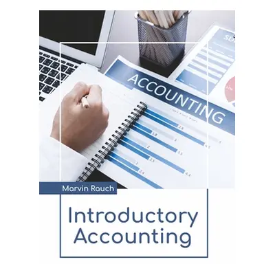 "Introductory Accounting" - "" ("Rauch Marvin")(Pevná vazba)