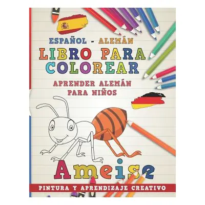 "Libro Para Colorear Espaol - Alemn I Aprender Alemn Para Nios I Pintura Y Aprendizaje Creativo"