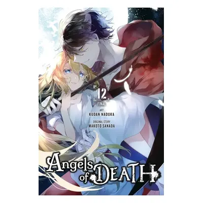 "Angels of Death, Vol. 12" - "" ("Naduka Kudan")(Paperback)