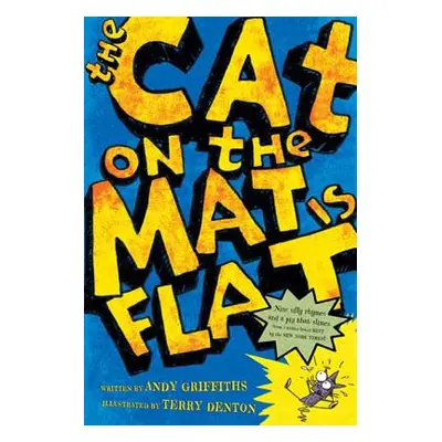 "The Cat on the Mat is Flat" - "" ("Griffiths Andy")(Paperback)