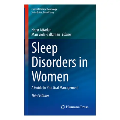 "Sleep Disorders in Women: A Guide to Practical Management" - "" ("Attarian Hrayr")(Pevná vazba)