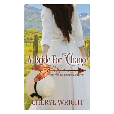 "A Bride for Chance" - "" ("Wright Cheryl")(Paperback)