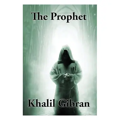 "The Prophet" - "" ("Gibran Khalil")(Paperback)