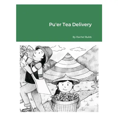 "Pu'er Tea Delivery" - "" ("Bubb Rachel")(Paperback)