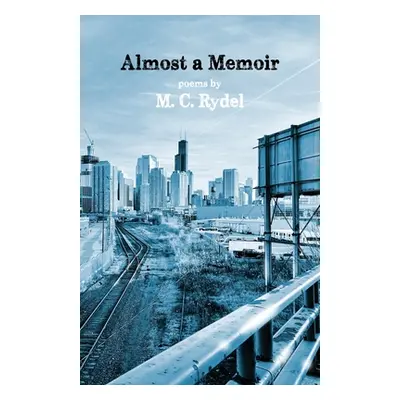 "Almost a Memoir" - "" ("Rydel M. C.")(Paperback)