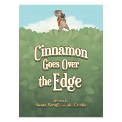 "Cinnamon Goes over the Edge" - "" ("Paroff Susan")(Pevná vazba)