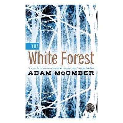 "The White Forest" - "" ("McOmber Adam")(Paperback)