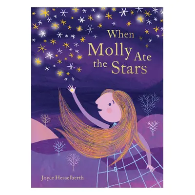 "When Molly Ate the Stars" - "" ("Hesselberth Joyce")(Pevná vazba)