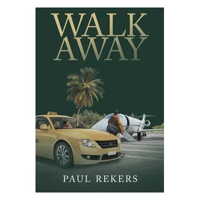 "Walk Away" - "" ("Rekers Paul")(Paperback)