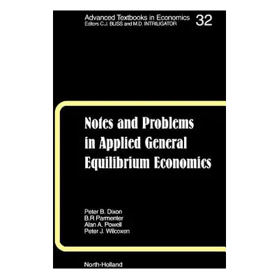 "Notes and Problems in Applied General Equilibrium Economics: Volume 32" - "" ("Pearson K. R.")(