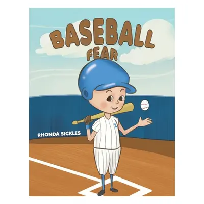 "Baseball Fear" - "" ("Sickles Rhonda")(Paperback)