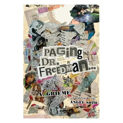 "Paging Dr. Freedman" - "" ("Grieme A.")(Paperback)