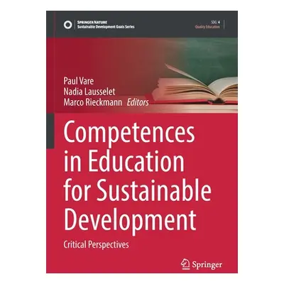 "Competences in Education for Sustainable Development: Critical Perspectives" - "" ("Vare Paul")