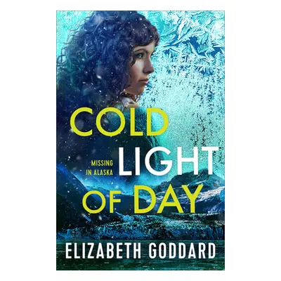 "Cold Light of Day" - "" ("Goddard Elizabeth")(Pevná vazba)