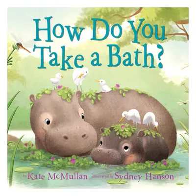 "How Do You Take a Bath?" - "" ("McMullan Kate")(Board Books)