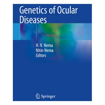 "Genetics of Ocular Diseases" - "" ("Nema H. V.")(Paperback)