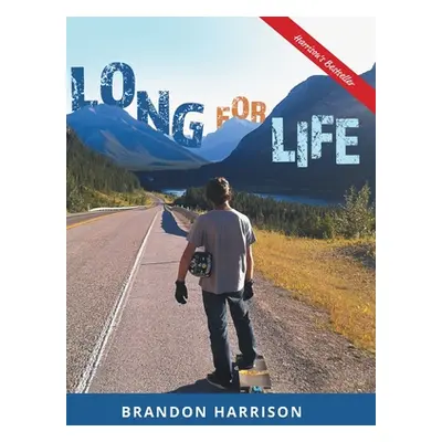 "Long For Life" - "" ("Harrison Brandon")(Pevná vazba)