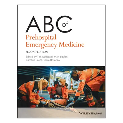 "ABC of Prehospital Emergency Medicine" - "" ("Nutbeam Tim")(Paperback)