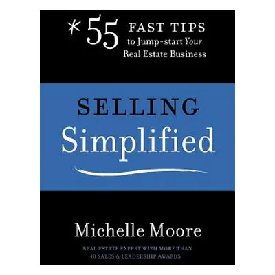 "Selling Simplified" - "" ("Moore Michelle")(Paperback)