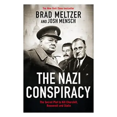 "Nazi Conspiracy" - "The Secret Plot to Kill Churchill, Roosevelt and Stalin" ("Meltzer Brad")(P