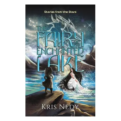 "The Fairy of the Enchanted Lake" - "" ("Nedy Kris")(Paperback)