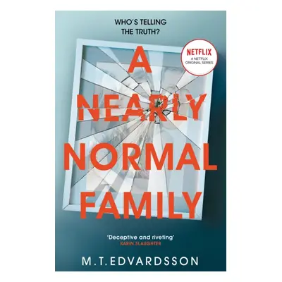 "Nearly Normal Family" - "A Gripping, Page-turning Thriller with a Shocking Twist soon to be a m