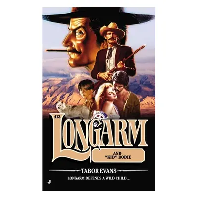 "Longarm #413: Longarm and Kid Bodie" - "" ("Evans Tabor")(Mass Market Paperbound)