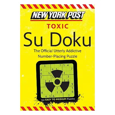 "New York Post Toxic Su Doku" - "" ("None")(Paperback)