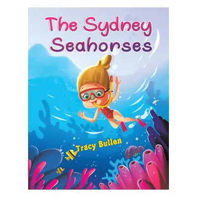 "The Sydney Seahorses" - "" ("Bullen Tracy")(Paperback)