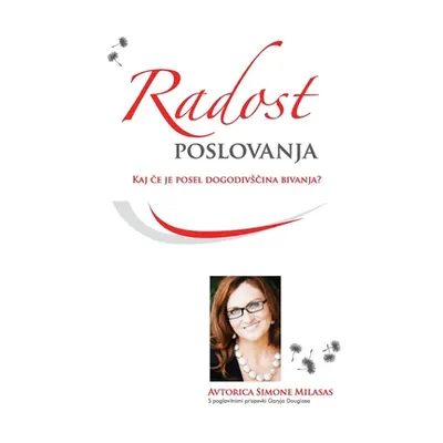 "Radost poslovanja (Slovenian)" - "" ("Milasas Simone")(Paperback)