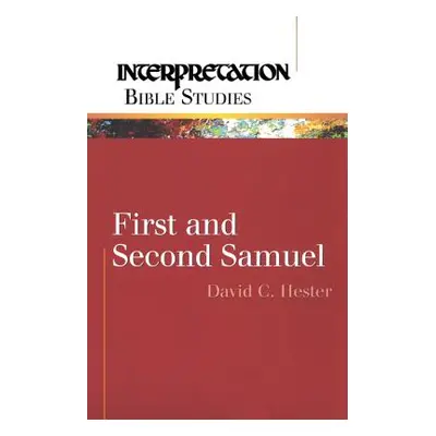 "First and Second Samuel" - "" ("Hester David C.")(Paperback)