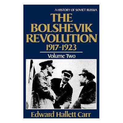 "The Bolshevik Revolution, 1917-1923" - "" ("Carr Edward Hallett")(Paperback)